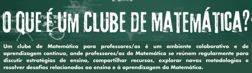 O que é um Clube de Matemática — saiba mais